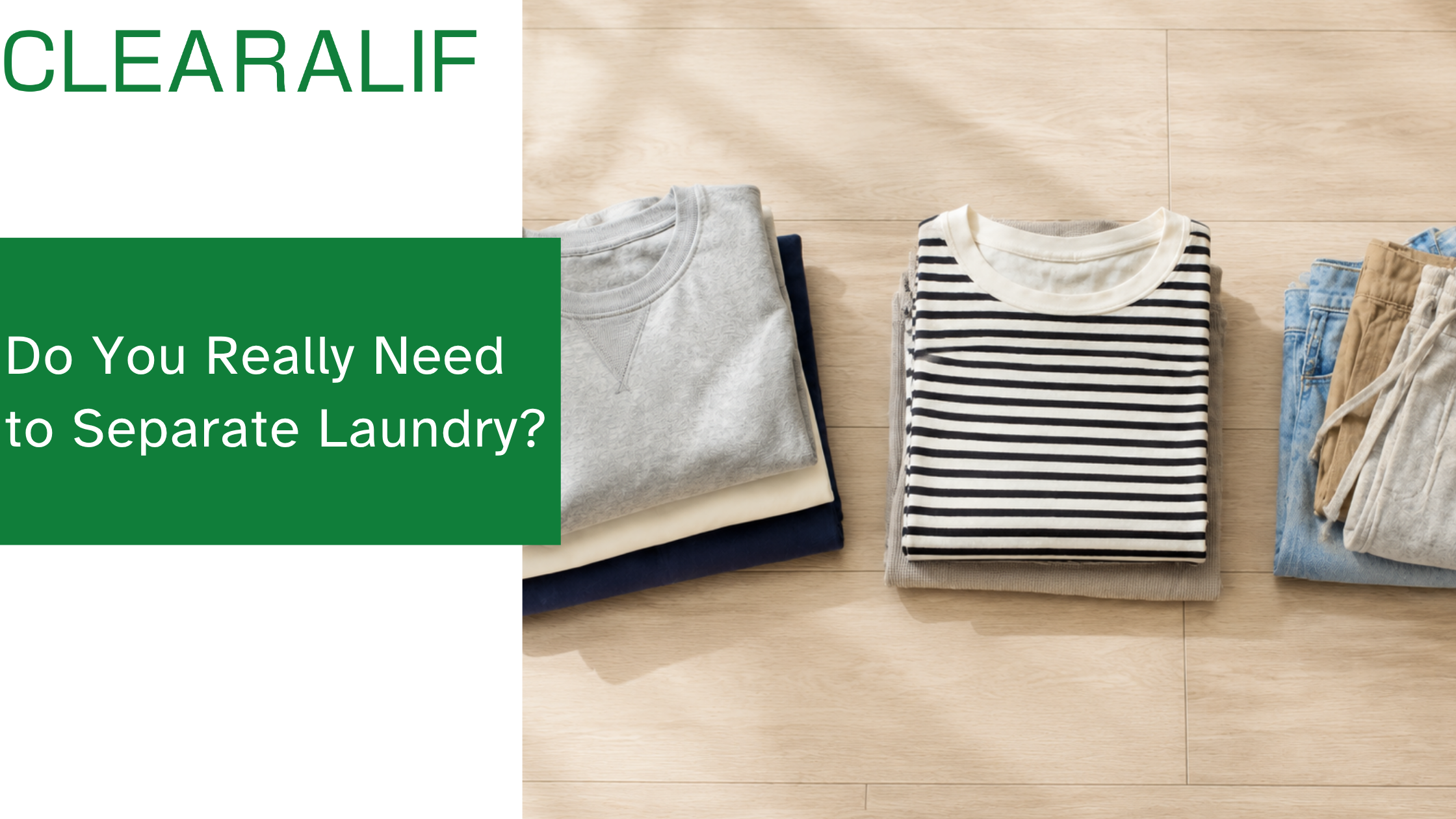 Three neatly folded piles of everyday clothes on a light wood floor — a simple way to sort laundry without the fuss