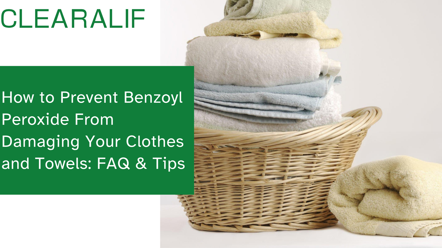 How to Prevent Benzoyl Peroxide From Damaging Your Clothes and Towels: FAQ & Tips