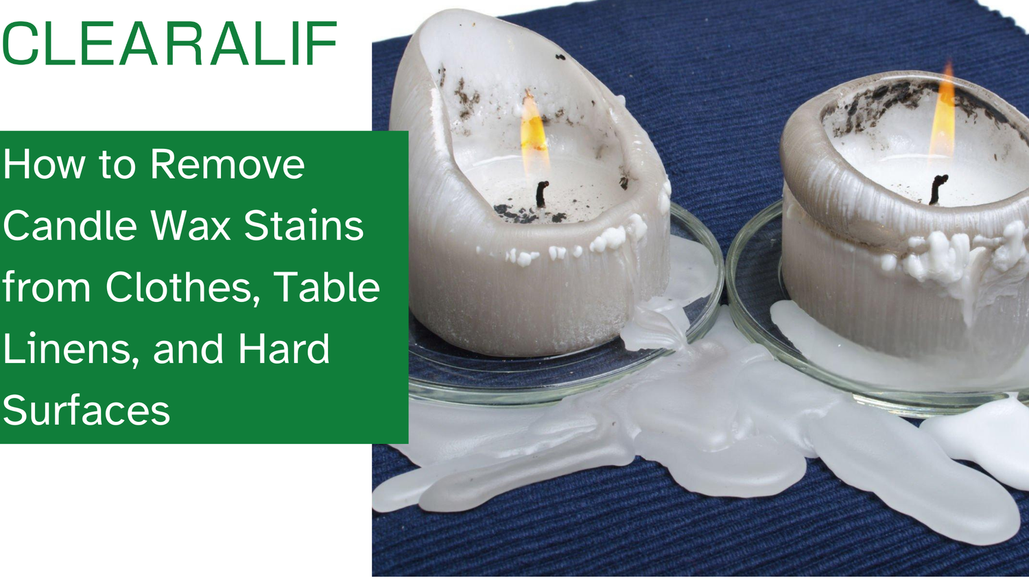 How to Remove Candle Wax Stains from Clothes, Table Linens, and Hard Surfaces