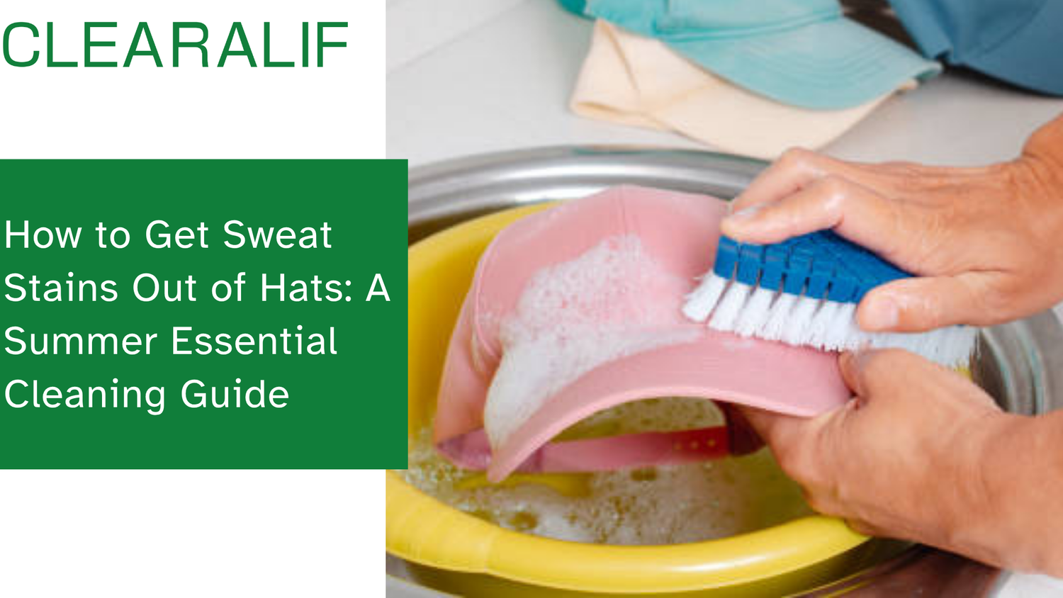 How to Get Sweat Stains Out of Hats: A Summer Essential Cleaning Guide