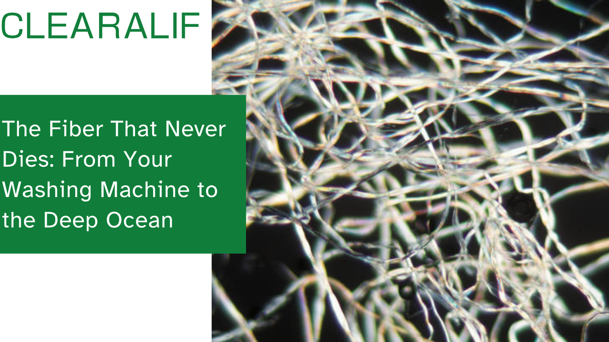 The Fiber That Never Dies: From Your Washing Machine to the Deep Ocean