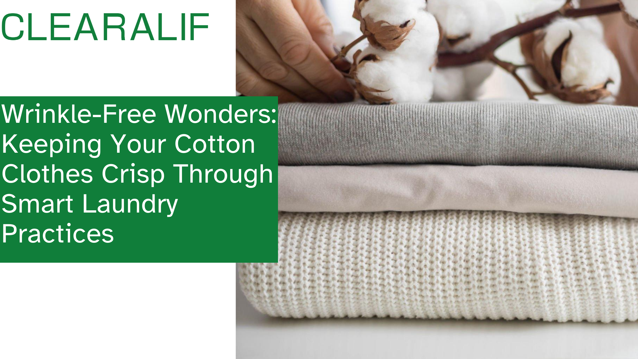 Wrinkle-Free Wonders: Keeping Your Cotton Clothes Crisp Through Smart Laundry Practices