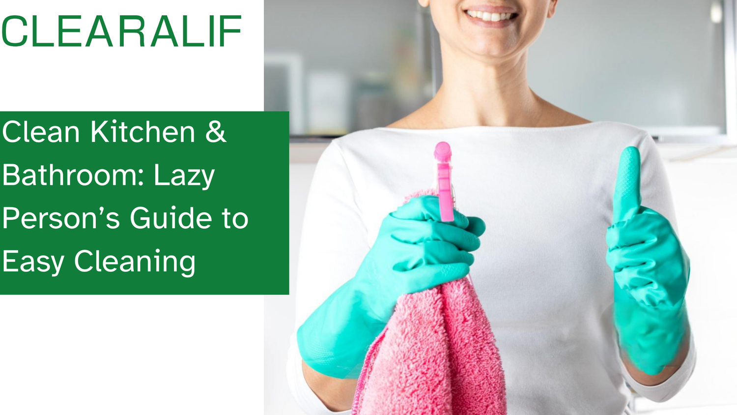 Clean Kitchen & Bathroom: Lazy Person’s Guide to Easy Cleaning