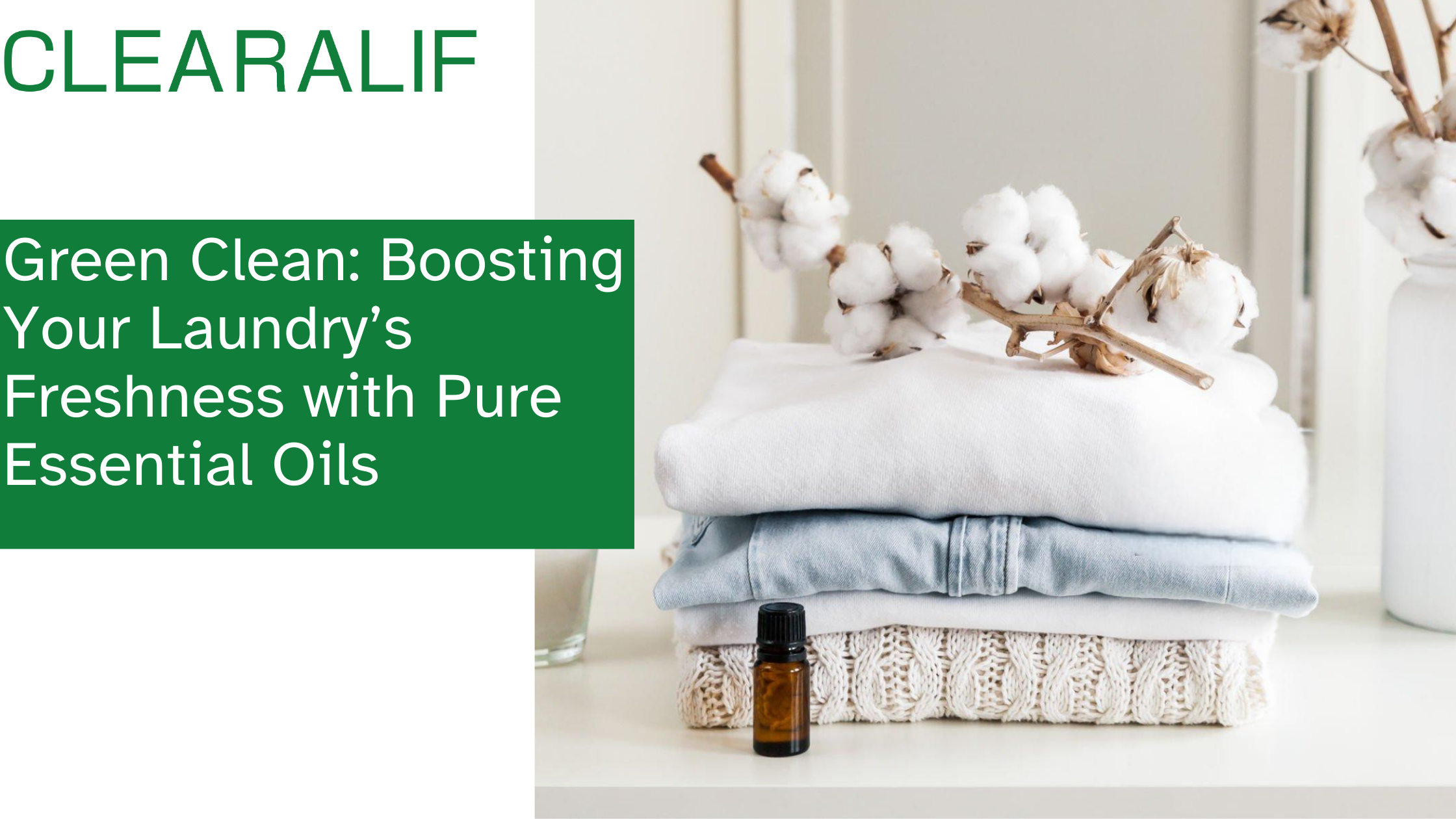 Green Clean: Boosting Your Laundry’s Freshness with Pure Essential Oils