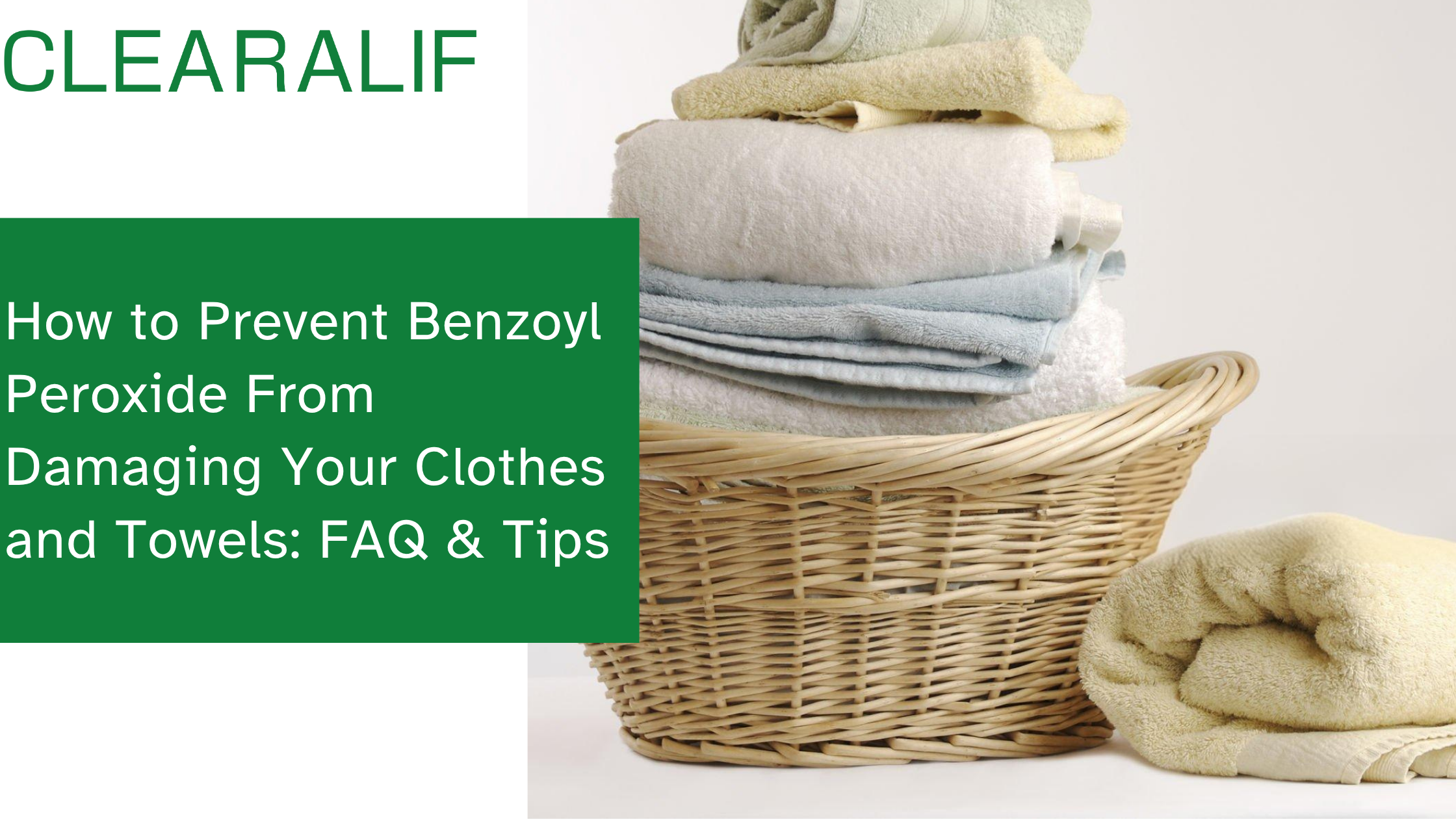 How to Prevent Benzoyl Peroxide From Damaging Your Clothes and Towels: FAQ & Tips